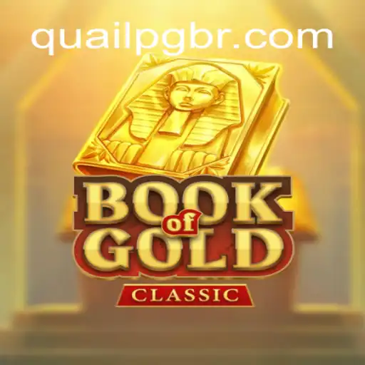 Discover the Thrills of BookOfGoldClassic with QuailPG